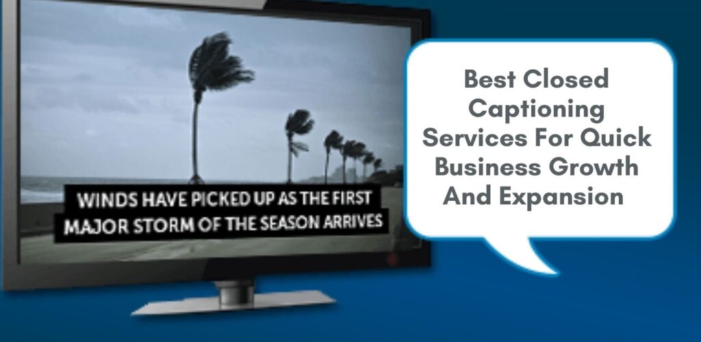 Closed Captioning Services